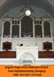 Angster organ from Hajduboszormeny (Hungary)